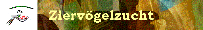Ziervgelzucht